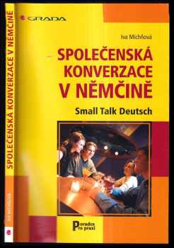 Iva Michňová: Společenská konverzace v němčině : Small talk Deutsch