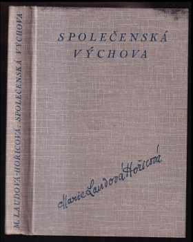 Společenská výchova : příručka pro samouky i odborné učitele