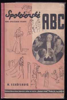 Marie Schäferová: Společenské A.B.C