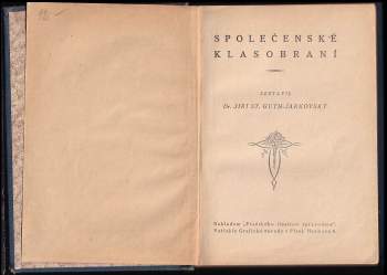 Jiří Stanislav Guth-Jarkovský: Společenské klasobraní