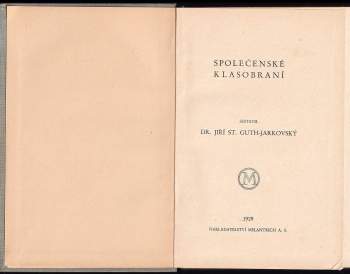 Jiří Stanislav Guth-Jarkovský: Společenské klasobraní