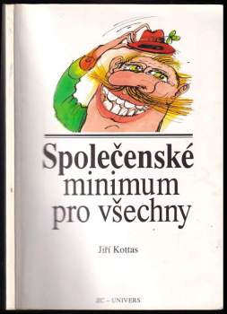 Jiří Kottas: Společenské minimum pro všechny
