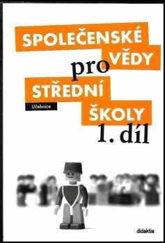 Denisa Denglerová: Společenské vědy pro 1. ročník středních škol