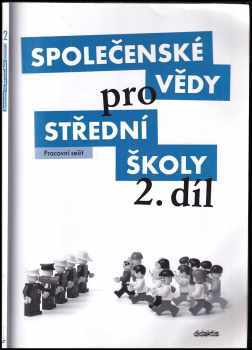 Společenské vědy pro střední školy 2. díl - Pracovní sešit