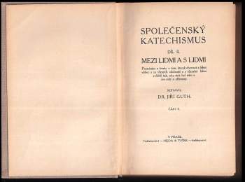 Jiří Stanislav Guth-Jarkovský: Společenský katechismus - Mezi lidmi a s lidmi