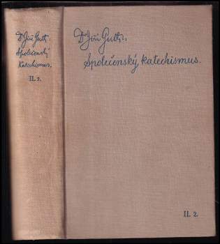 Jiří Stanislav Guth-Jarkovský: Společenský katechismus - Mezi lidmi a s lidmi