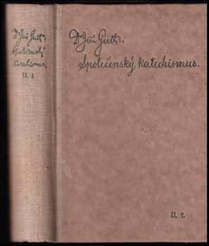 Jiří Stanislav Guth-Jarkovský: Společenský katechismus - Mezi lidmi a s lidmi