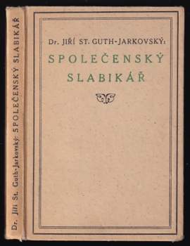 Jiří Stanislav Guth-Jarkovský: Společenský slabikář