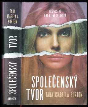 Tara Isabella Burton: Společenský tvor