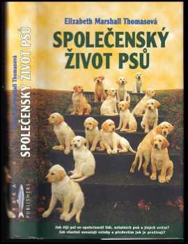 Elizabeth Marshall Thomas: Společenský život psů