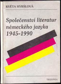 Společenství literatur německého jazyka 1945-1990