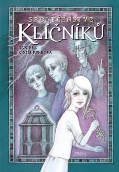 Daniela Krolupperová: Společenstvo klíčníků