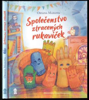 Oksana Maslova: Společenstvo ztracených rukaviček