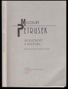 Miloslav Petrusek: Společnost a kultura