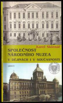 Společnost Národního muzea v dějinách i v současnosti