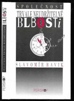 Společnost trvale neudržitelné blbosti