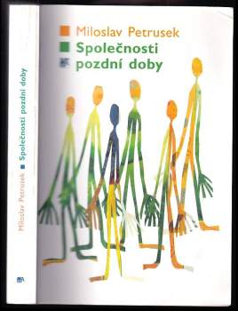 Miloslav Petrusek: Společnosti pozdní doby