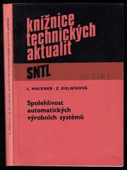 Ladislav Maixner: Spolehlivost automatických výrobních systémů