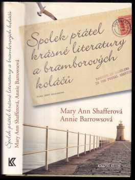 Spolek přátel krásné literatury a bramborových koláčů - Mary Ann Shaffer, Annie Barrows (2009, Knižní klub) - ID: 1359709