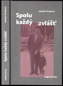 Štolbová Zdeňka: Spolu každý zvlášť