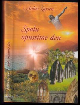Anker Larsen: Spolu opustíme den