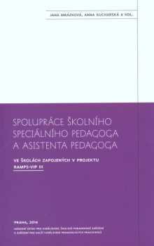 Spolupráce školního speciálního pedagoga a asistenta pedagoga ve školách zapojených v projektu RAMPS-VIP III