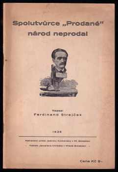 Spolutvůrce "Prodané" národ neprodal - Ferdinand Strejček (1936, Komenský) - ID: 663755