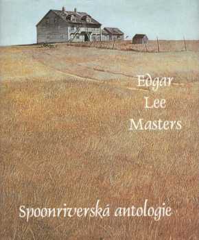 Edgar Lee Masters: Spoonriverská antologie