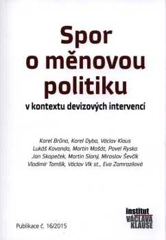 Spor o měnovou politiku