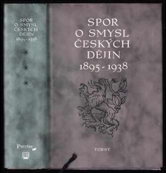 Spor o smysl českých dějin 1895-1938