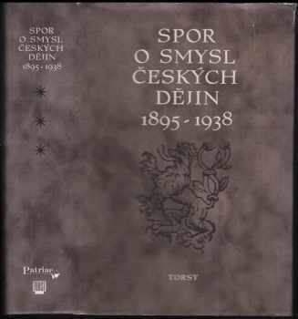 Spor o smysl českých dějin 1895-1938