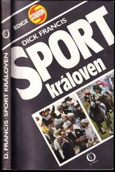 Dick Francis: Sport královen