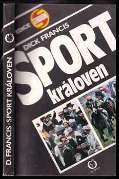 Dick Francis: Sport královen