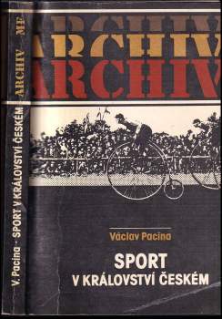 Václav Pacina: Sport v království českém