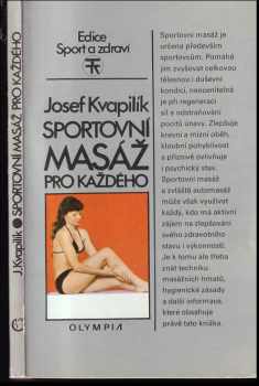 Josef Kvapilík: Sportovní masáž pro každého