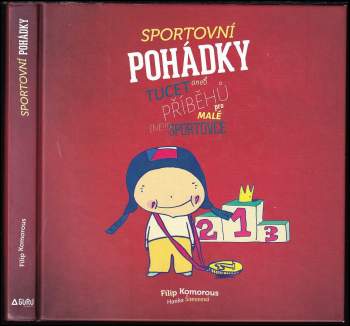 Sportovní pohádky, aneb, Tucet příběhů pro malé (ne!!!)sportovce PODPIS