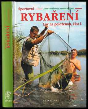 Sportovní rybaření : lov na položenou - Část I