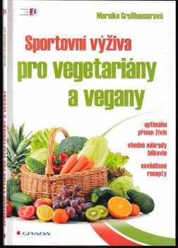 Mareike Großhauser: Sportovní výživa pro vegetariány a vegany