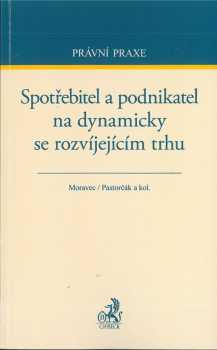 Spotřebitel a podnikatel na dynamicky se rozvíjejícím trhu