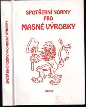 Václav Šedivý: Spotřební normy pro masné výrobky