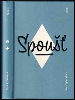 Sára Vybíralová: Spoušť