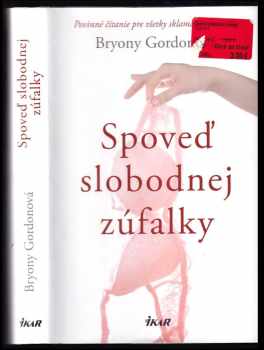 Bryony Gordon: Spoveď slobodnej zúfalky