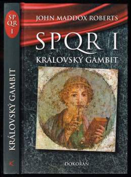 John Maddox Roberts: SPQR