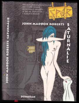 John Maddox Roberts: S.P.Q.R