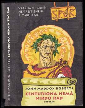 John Maddox Roberts: S.P.Q.R