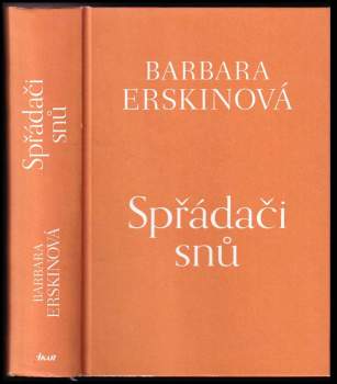 Barbara Erskine: Spřádači snů