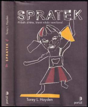 Spratek : příběh dítěte, které nikdo nemiloval