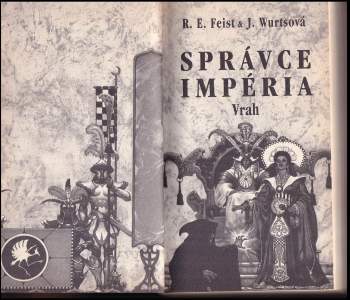 Raymond E Feist: Správce Impéria