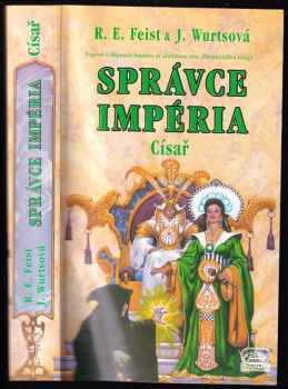 Raymond E Feist: Správce Impéria