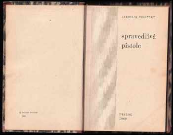 Jaroslav Velinský: Spravedlivá pistole